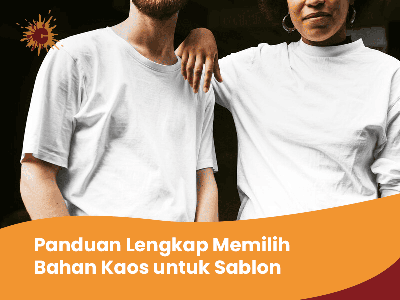 blog Panduan Lengkap Memilih Bahan Kaos untuk Sablon